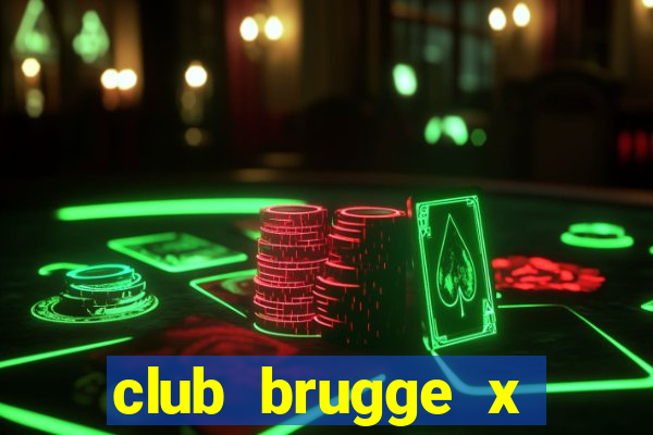 club brugge x union palpite